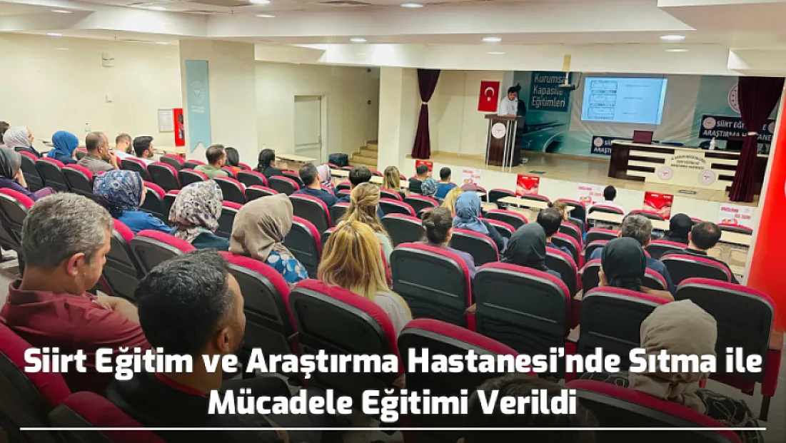 Siirt Eğitim ve Araştırma Hastanesi’nde Sıtma ile Mücadele Eğitimi Verildi