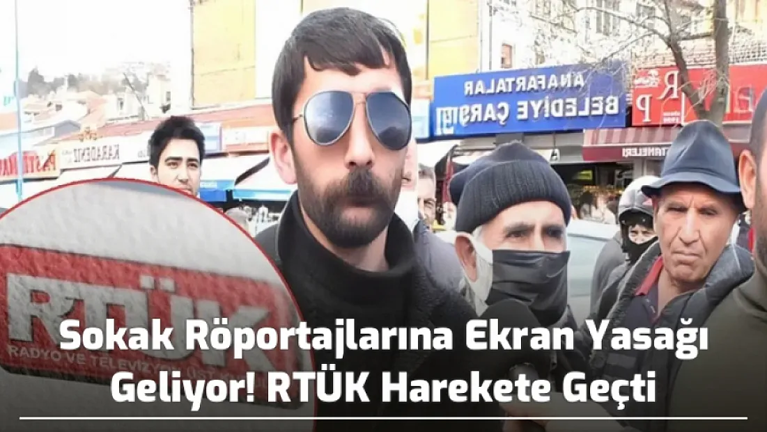 Sokak Röportajlarına Ekran Yasağı Geliyor! RTÜK Harekete Geçti