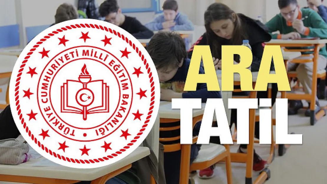 OKULLARA 'ARA TATİL'