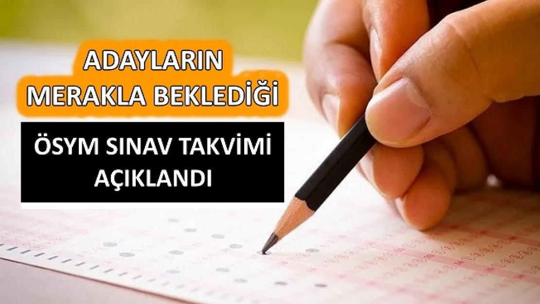 ÖSYM 2020 sınav takvimi açıklandı