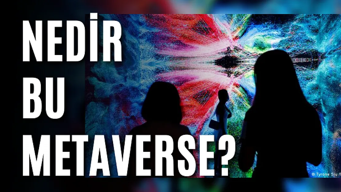 Nedir bu metaverse?