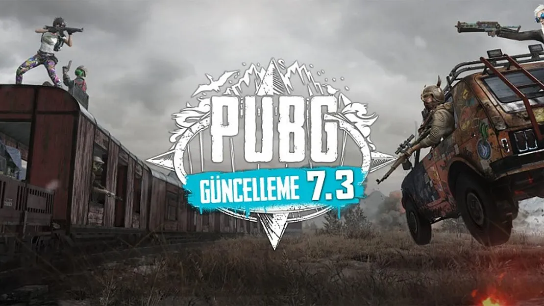 PUBG 7.3 güncellemesi yayınlandı