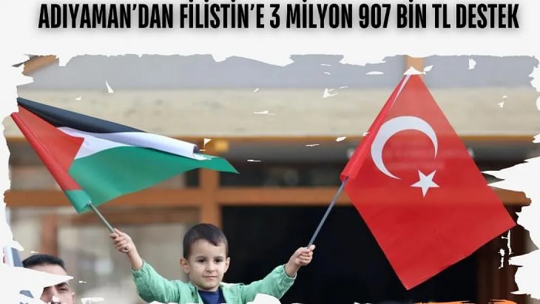 Adıyaman'da ki okullardan Filistin'e 3 milyon 907 bin TL destek