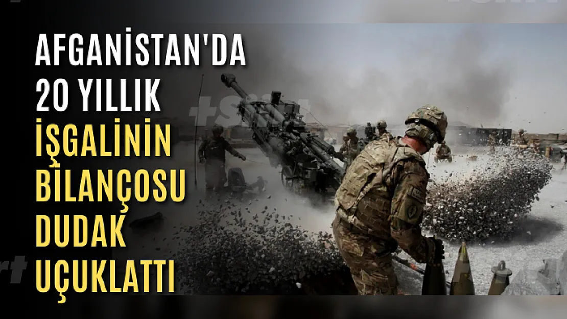 Afganistan'da 20 yıllık işgalinin bilançosu dudak uçuklattı