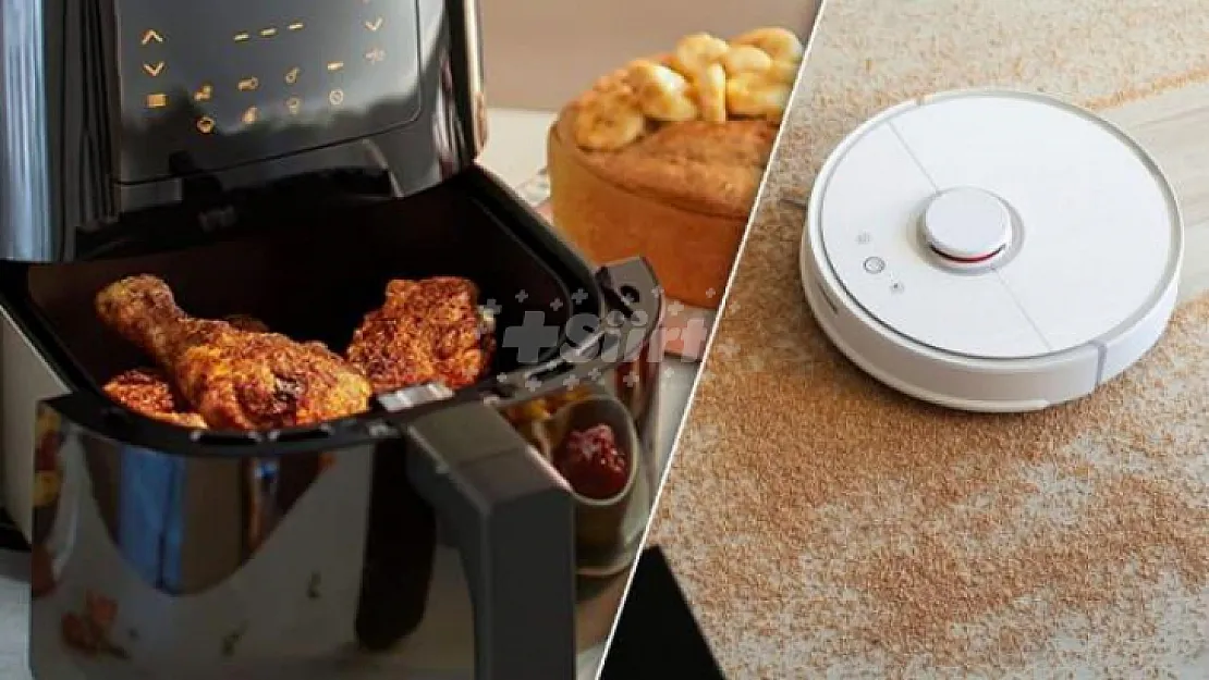 Airfryer ve robot süpürgeler hakkında yeni karar! Gözetim uygulanacak