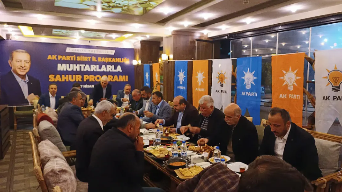 AK Parti Siirt Milletvekili Adayları Sahur Programında Muhtarlarla Bir Araya Geldi!