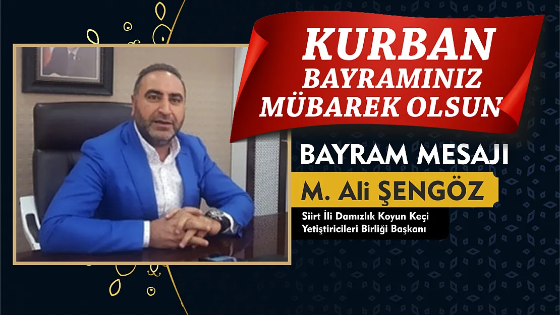 M. Ali Şengöz, Kurban bayramı dolayısıyla mesaj yayımladı