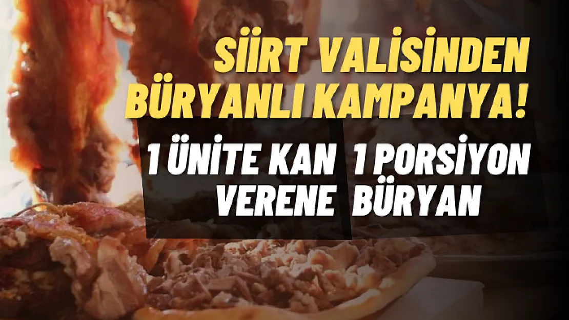 Siirt Valisinden Büryanlı Kampanya!