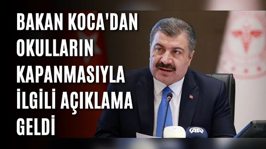 Bakan Koca: Okulların en son kapanan değil asla kapanmayan kurumlar olması konusunda ısrarlıyız