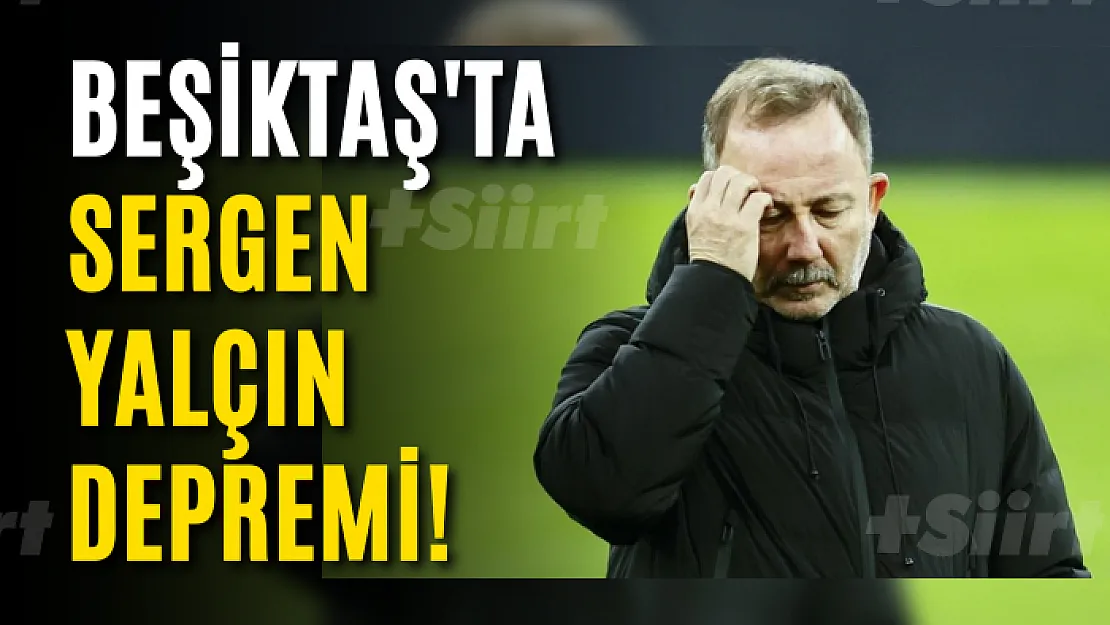 Beşiktaş'ta Sergen Yalçın Depremi!