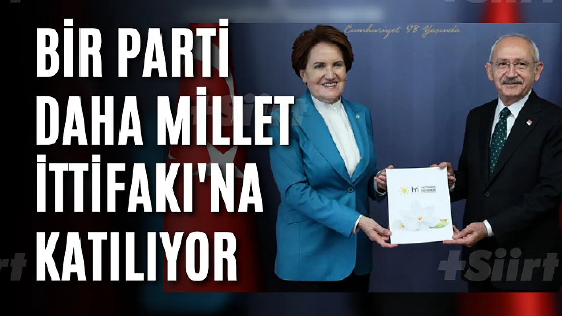 Bir parti daha Millet İttifakı'na katılıyor