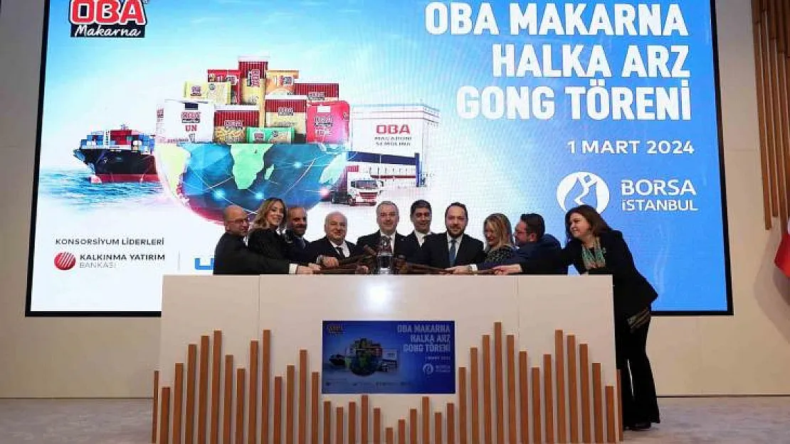 Borsa İstanbul'da gong Oba Makarna için çaldı