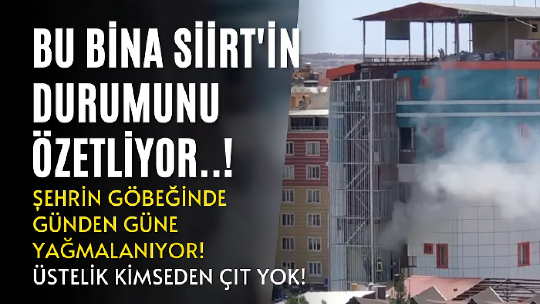 Bu Bina Siirt'in Durumunu Özetliyor..! Şehrin Göbeğinde Günden Güne Yağmalanıyor Üstelik Kimseden Çıt Yok!