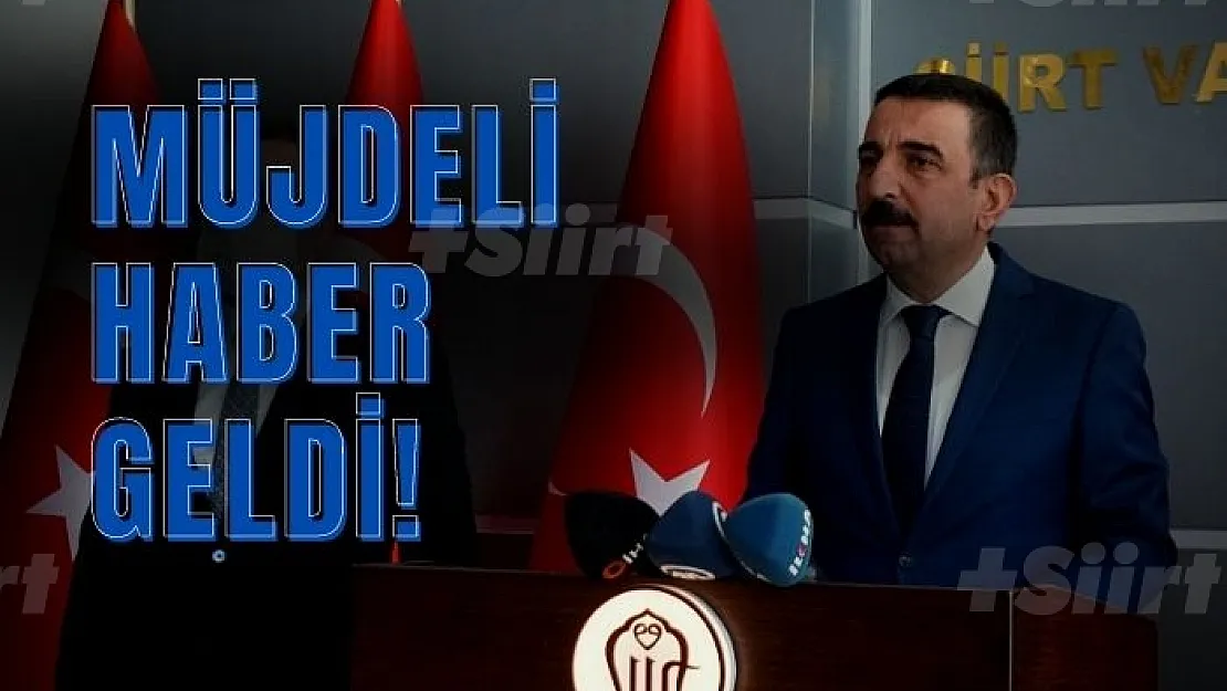 Siirt Valisinden Müjdeli Haber