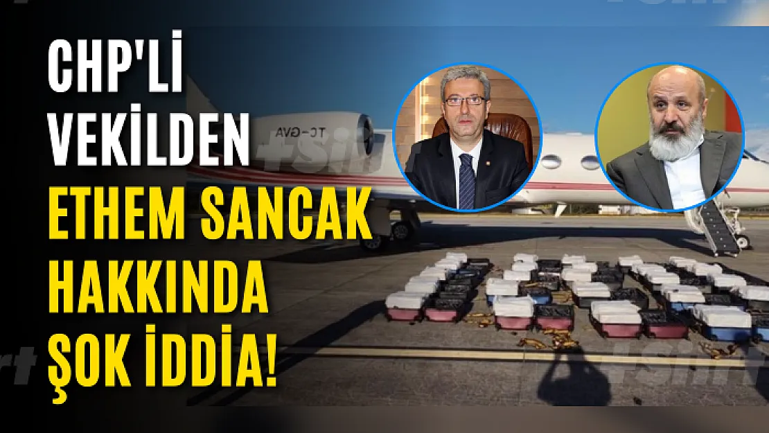 CHP'li Vekilden Ethem Sancak Hakkında Şok İddia!