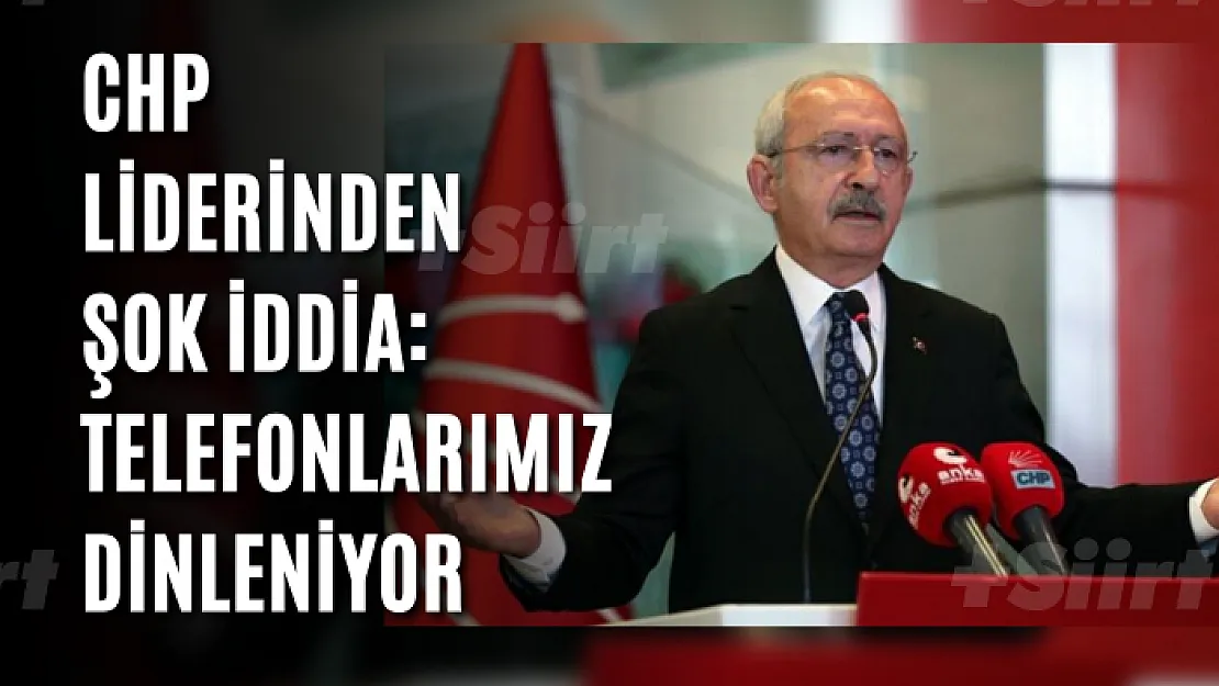 CHP Liderinden Şok İddia