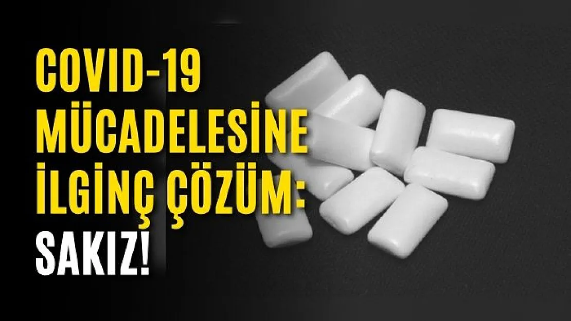 COVID-19 mücadelesine ilginç çözüm: Sakız!