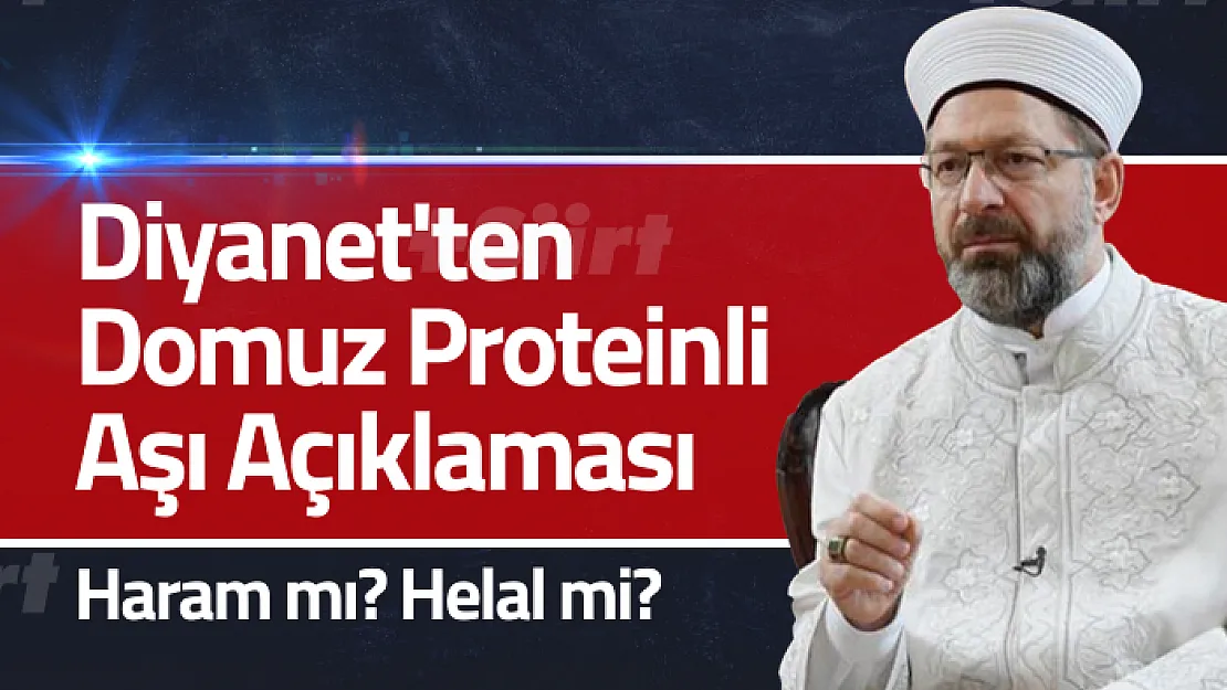 Diyanet'ten Domuz Proteinli Aşı Açıklaması