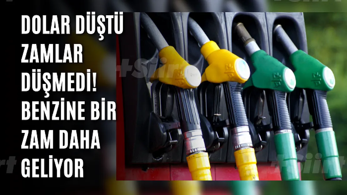 Dolar Düştü Zamlar Düşmedi! Benzine Bir Zam Daha Geliyor