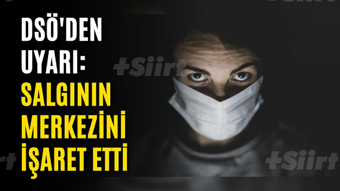 DSÖ'den kritik uyarı: Avrupa çok şiddetli, çok zor bir salgının ortasında