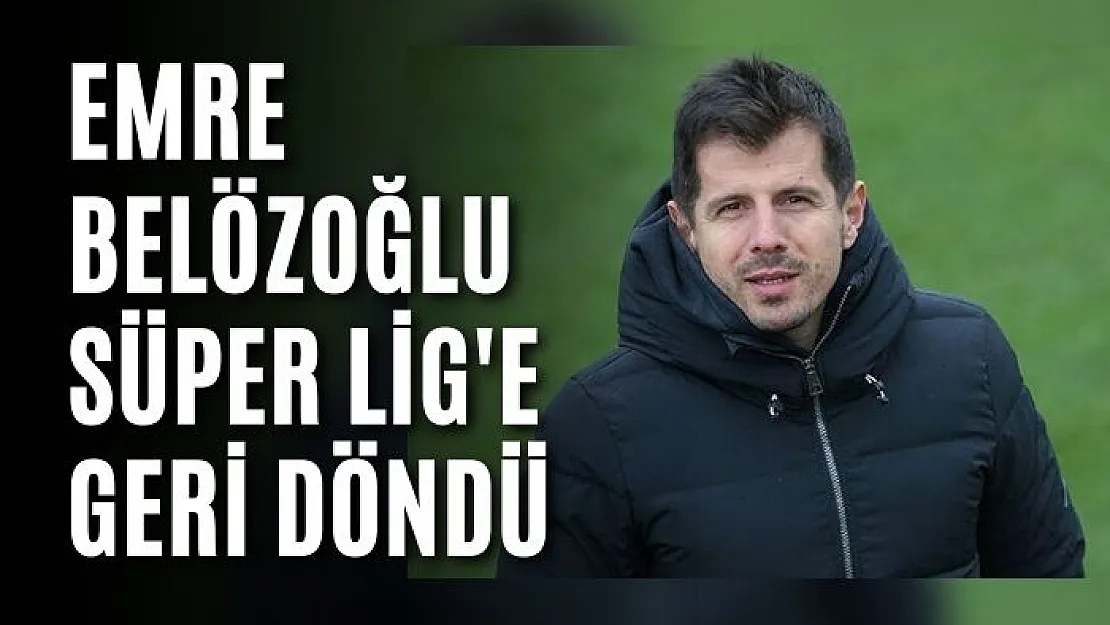 Emre Belözoğlu Süper Lig'e Geri Döndü