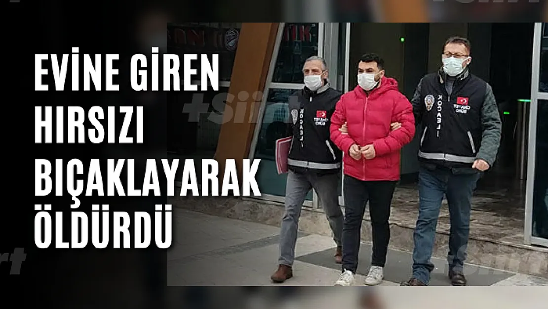 Evine giren hırsızı bıçaklayarak öldürdü