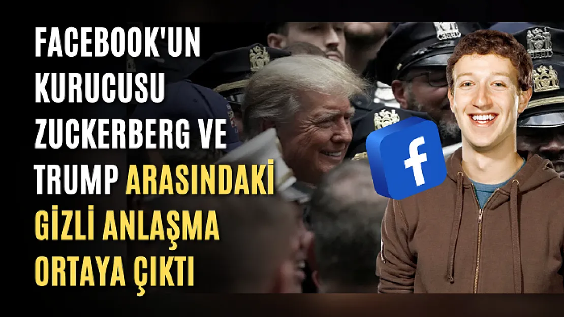 Facebook'un Kurucusu Zuckerberg ve Trump arasındaki gizli anlaşma ortaya çıktı