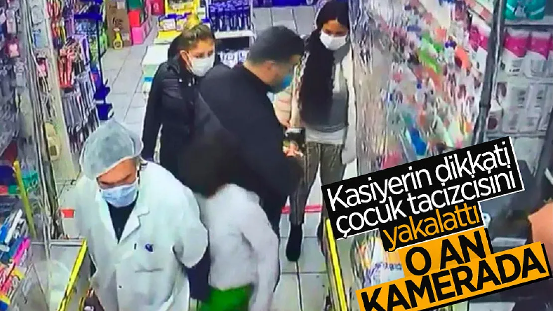 Kasiyerin dikkati çocuk tacizcisini yakalattı! O anlar kamerada