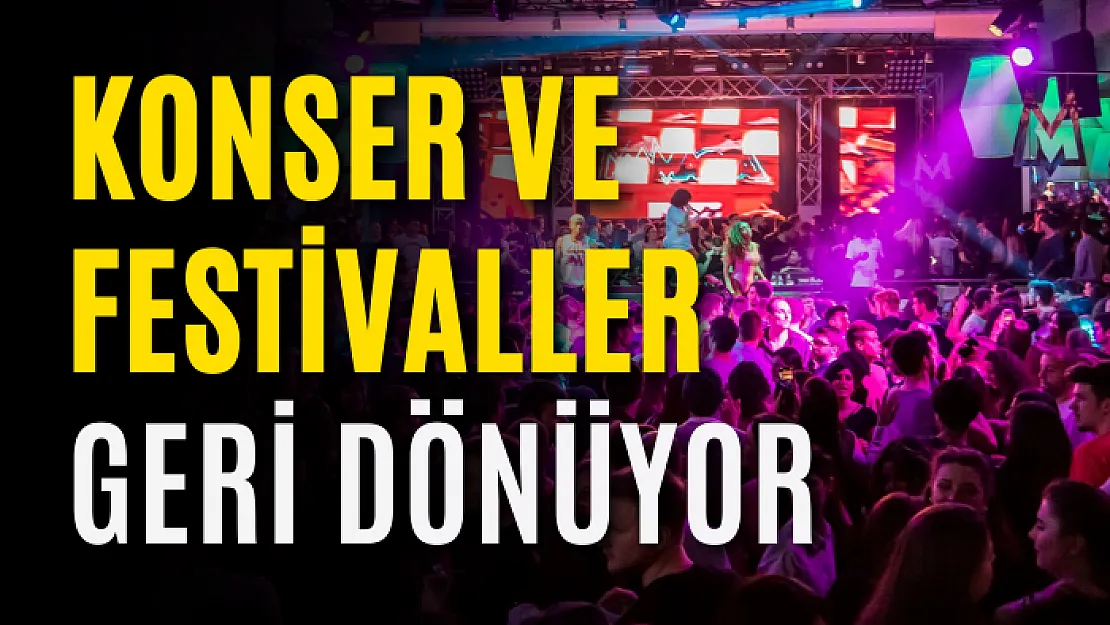 Türkiye'de konser ve festivaller geri dönüyor