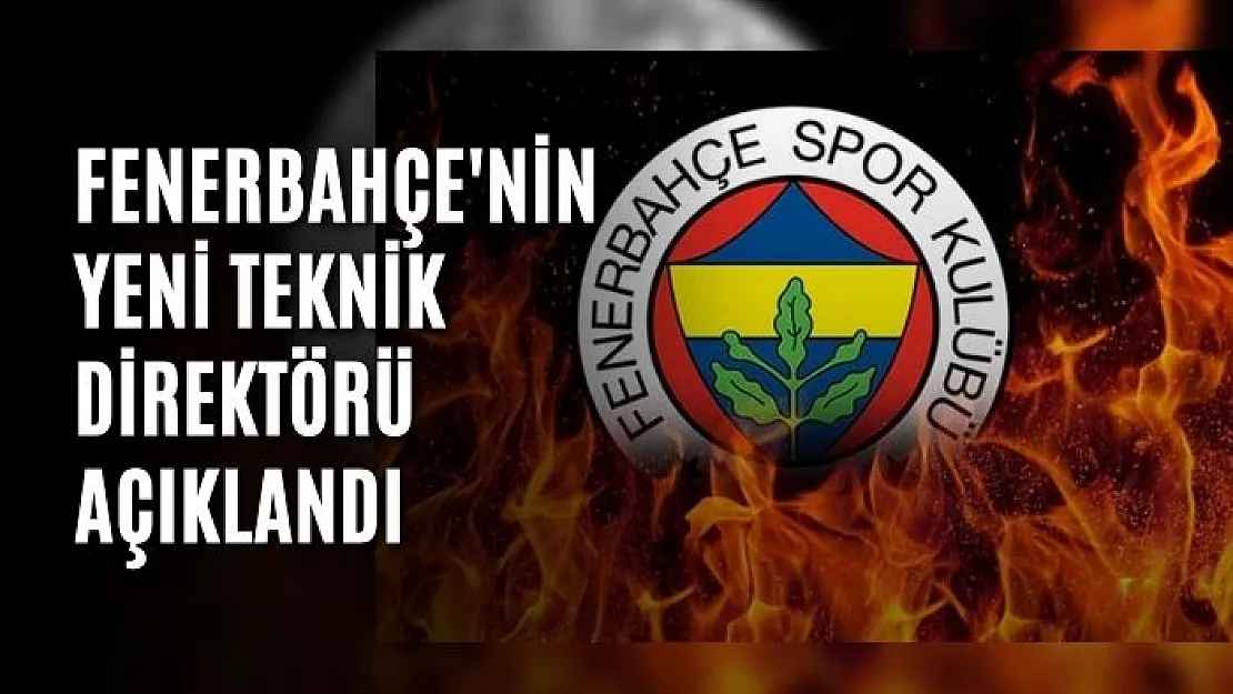 Fenerbahçe'nin yeni teknik direktörü açıklandı