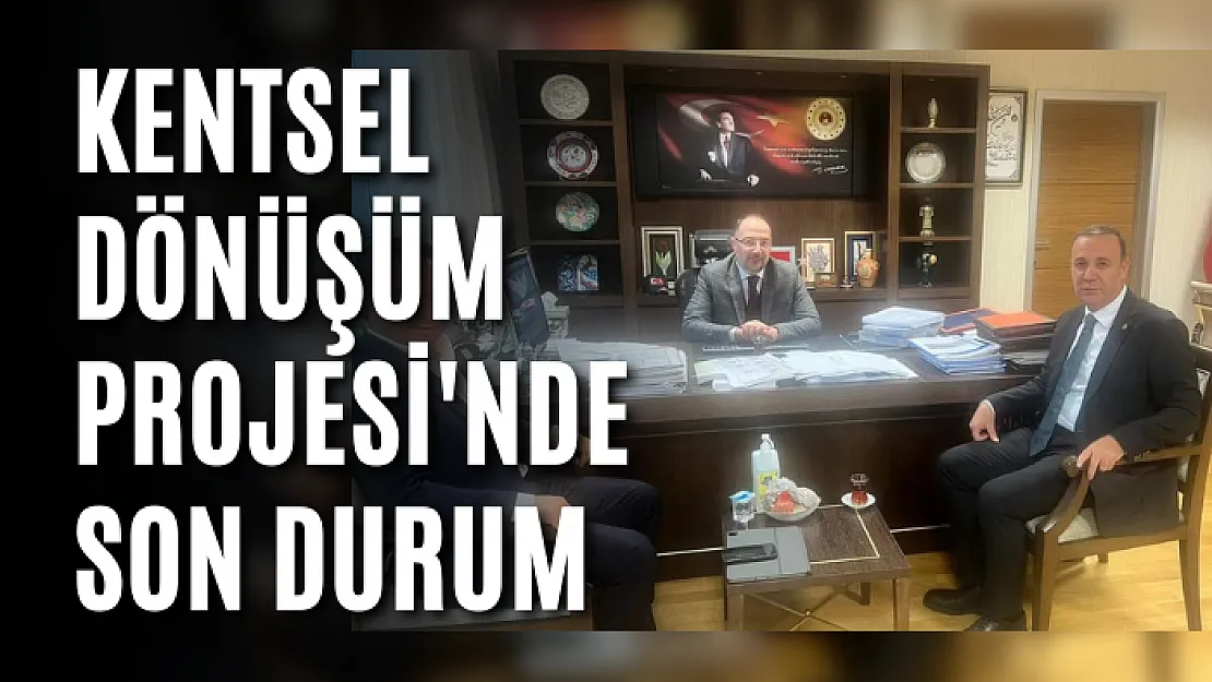 Kentsel Dönüşüm Projesi'nde Son Durum