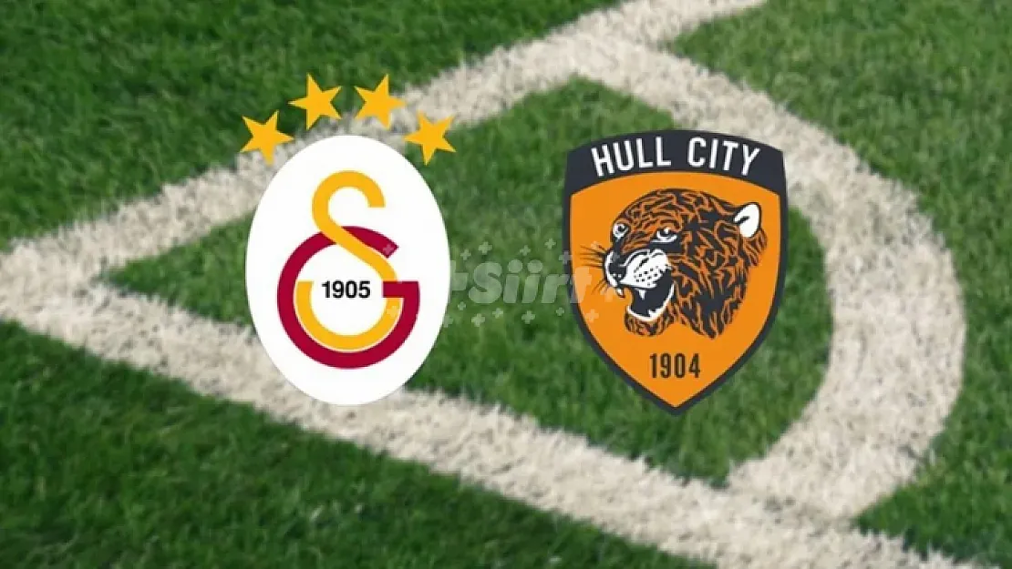 Galatasaray-Hull City maçı ne zaman, saat kaçta ve hangi kanalda?