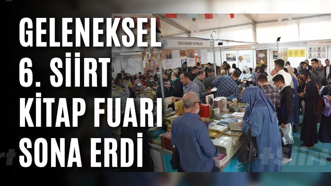 Geleneksel 6. Siirt Kitap Fuarı Sona Erdi