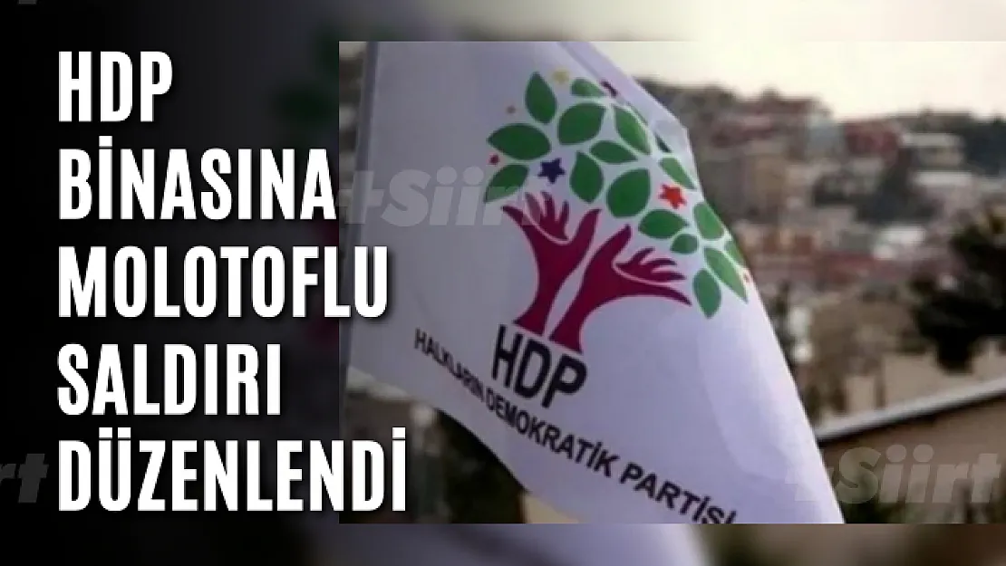 Diyarbakır'da HDP binasına molotoflu saldırı düzenlendi