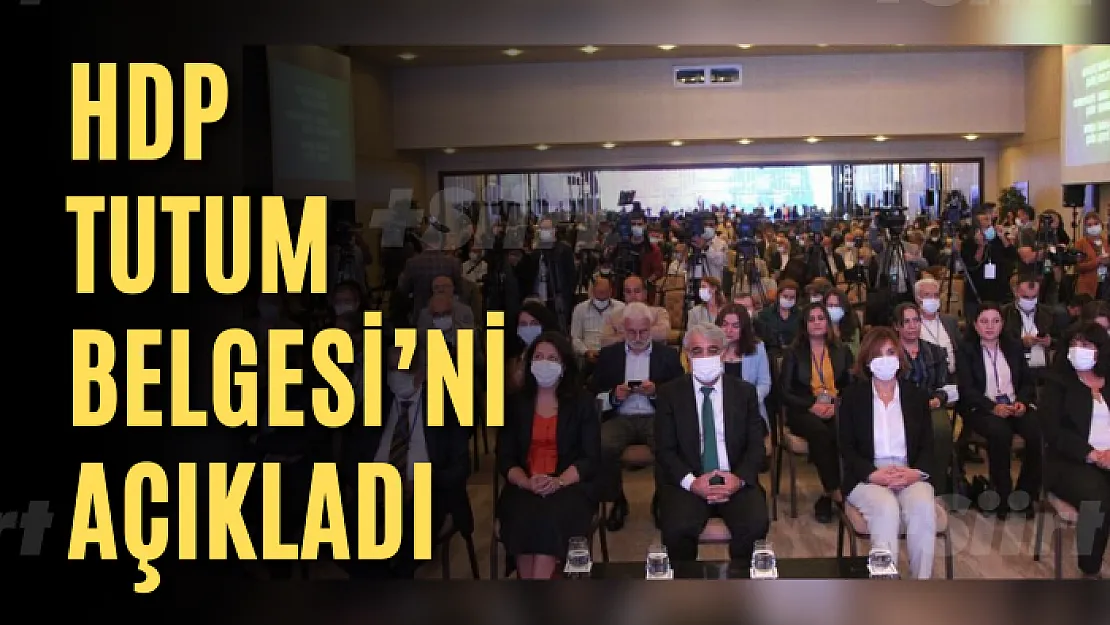 HDP Tutum Belgesi'ni açıkladı