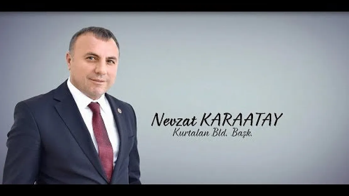 AK Parti Kurtalan Belediye Başkanı Nevzat Karaatay: