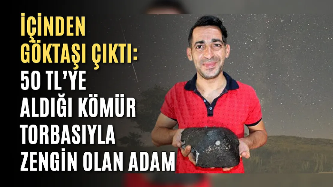 İçinden Göktaşı Çıktı: 50 TL'ye Aldığı Kömür Torbasıyla Zengin Olan Adam