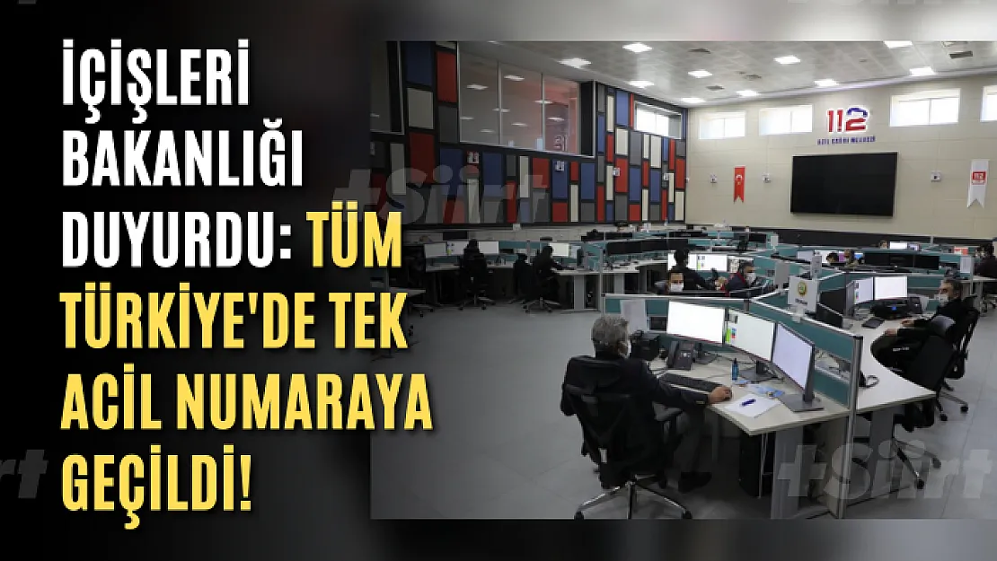 İçişleri Bakanlığı duyurdu: Tüm Türkiye'de tek acil numaraya geçildi!