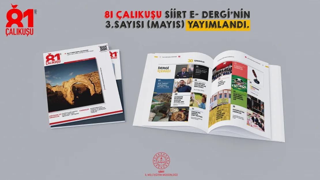 İl Milli Eğitim Müdürlüğünün Hazırladığı 81 Çalıkuşu Siirt e-Dergi Yayımlandı
