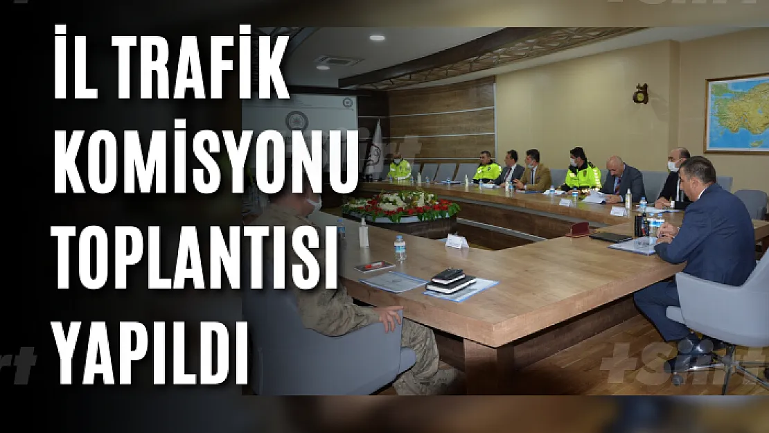 İl Trafik Komisyonu Toplantısı Yapıldı