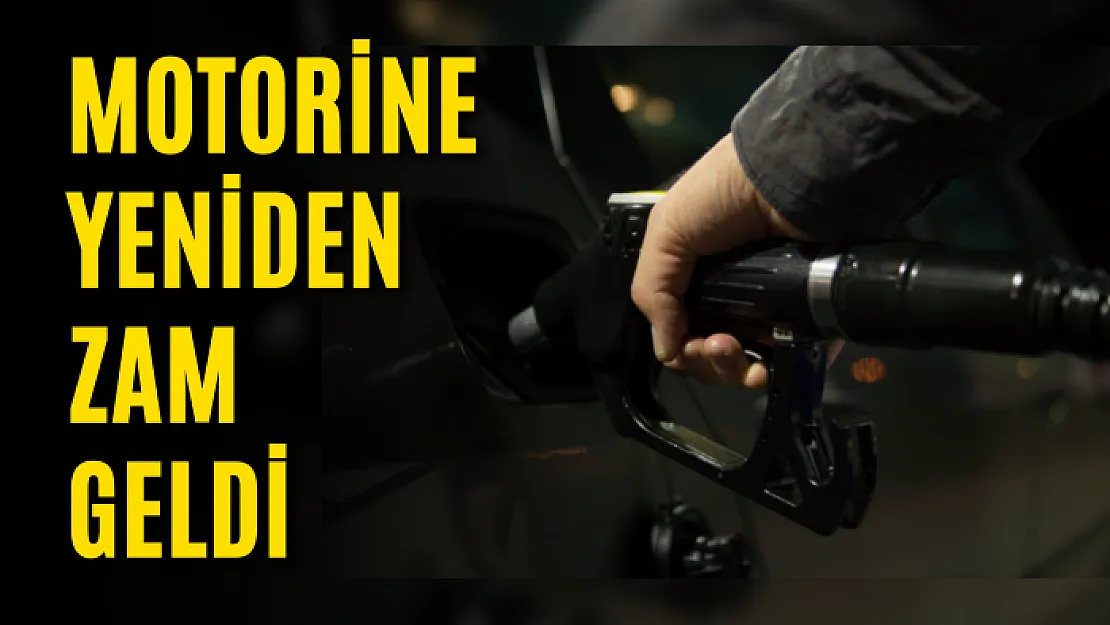 Motorine yeniden zam geldi