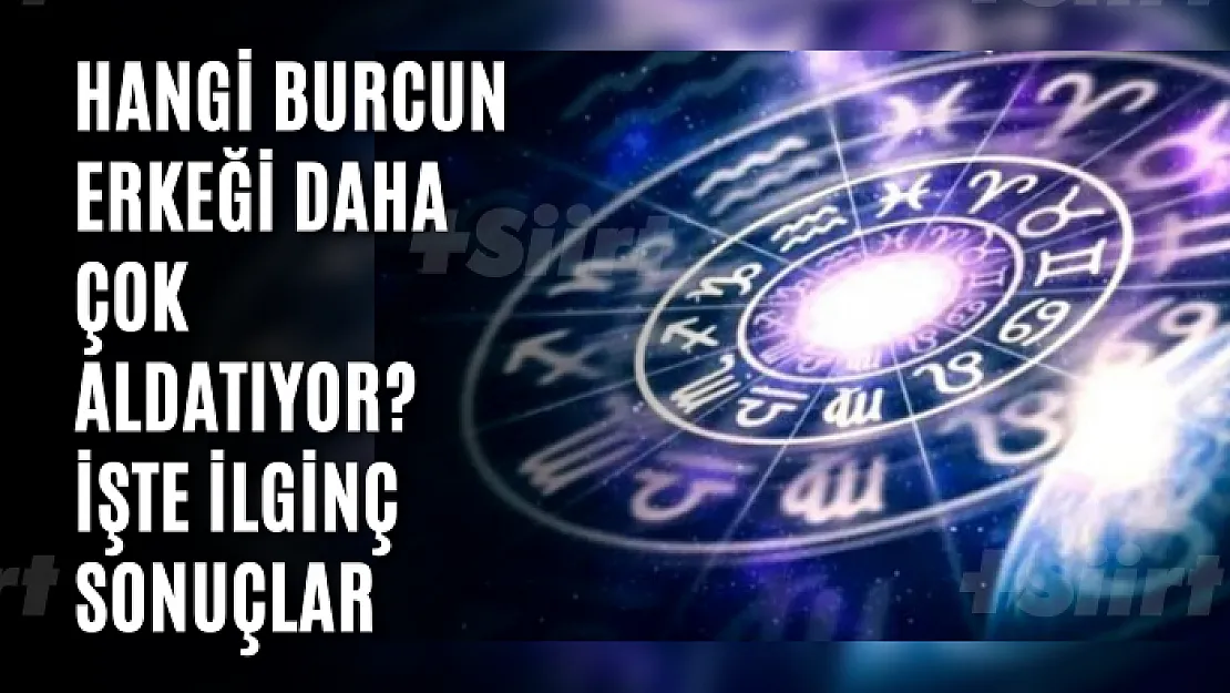 Hangi burcun erkeği daha çok aldatıyor? İşte ilginç sonuçlar