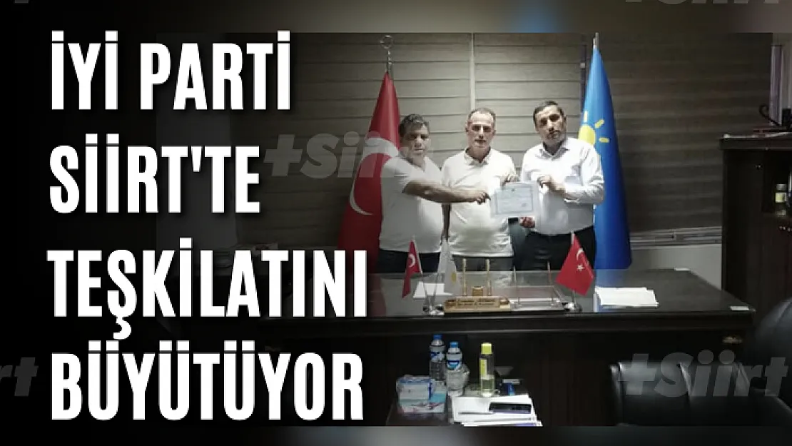 İyi Parti Siirt'te Teşkilatını Genişletiyor