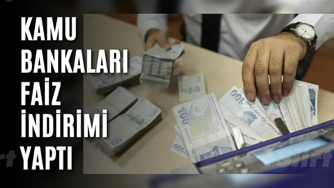 Kamu Bankaları Faiz İndirimi Yaptı