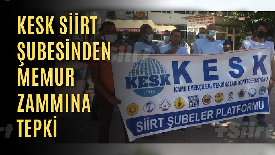 KESK Siirt Şubesinden Memur Zammına Tepki