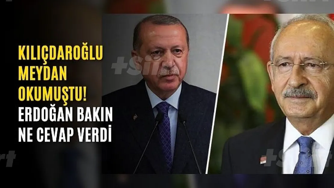 Kılıçdaroğlu Meydan Okumuştu! Erdoğan Bakın Ne Cevap Verdi