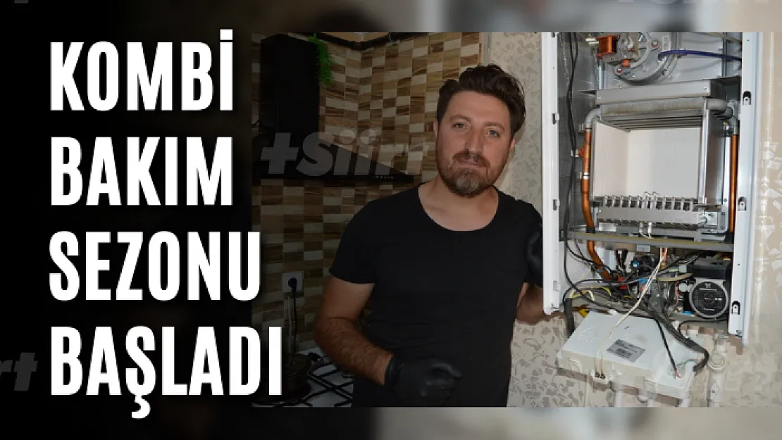 Kombi bakım sezonu başladı