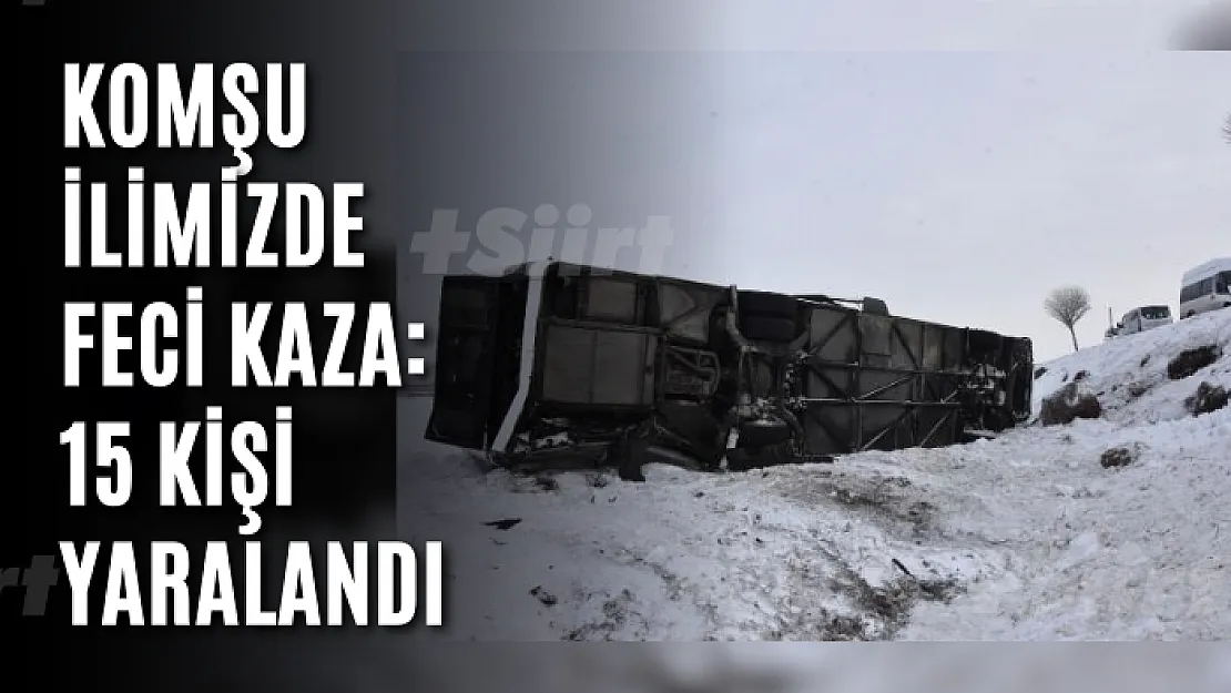 Komşu ilimizde feci kaza: 15 kişi yaralandı