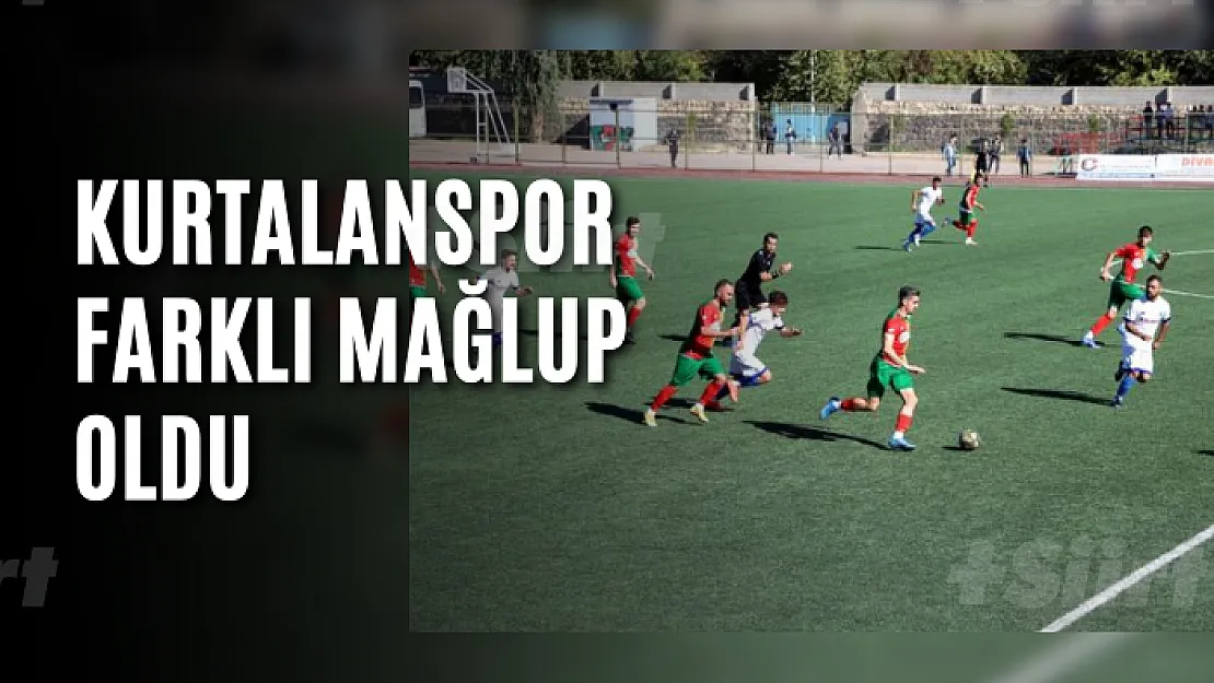 Kurtalanspor Farklı Mağlup Oldu