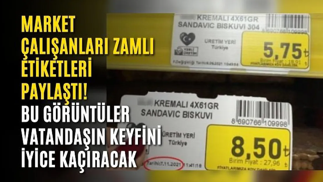 Market çalışanları zamlı etiketleri paylaştı! Bu görüntüler vatandaşın keyfini iyice kaçıracak